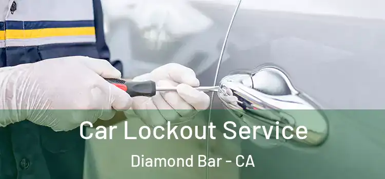 Car Lockout Service Diamond Bar - CA
