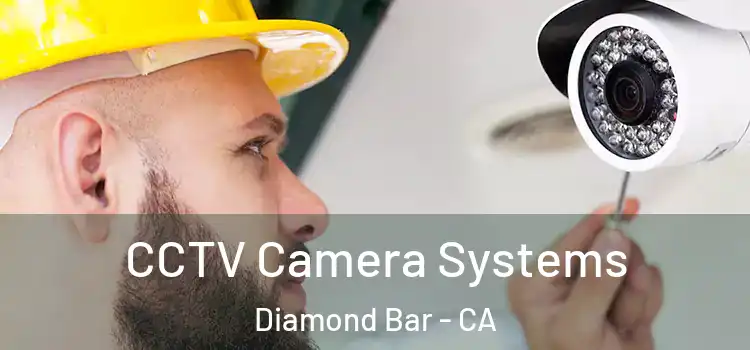 CCTV Camera Systems Diamond Bar - CA