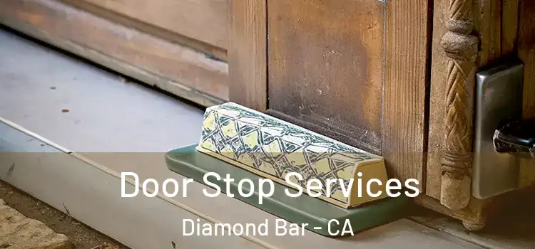 Door Stop Services Diamond Bar - CA