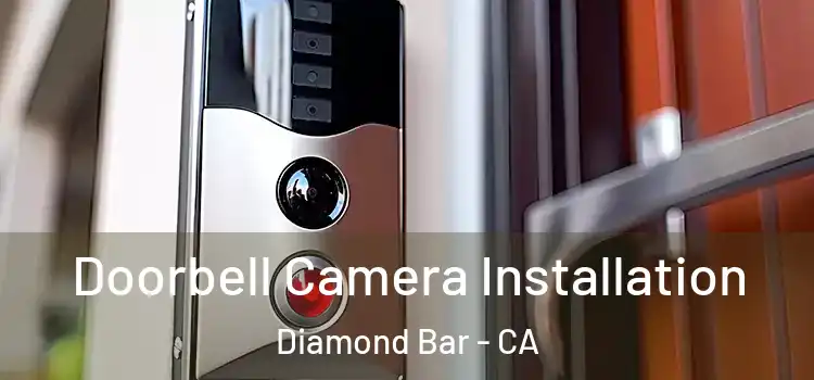  Doorbell Camera Installation Diamond Bar - CA