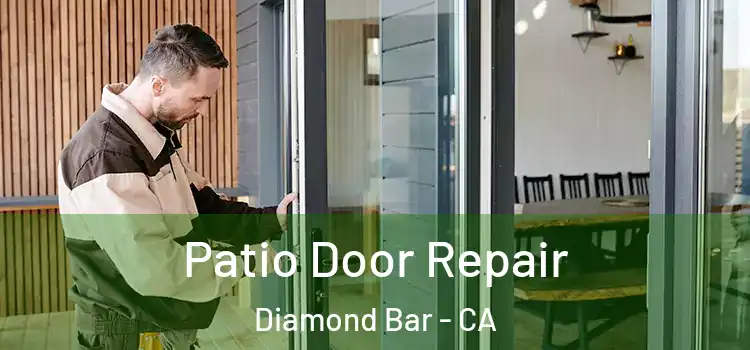 Patio Door Repair Diamond Bar - CA