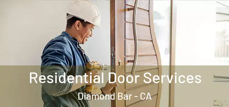 Residential Door Services Diamond Bar - CA