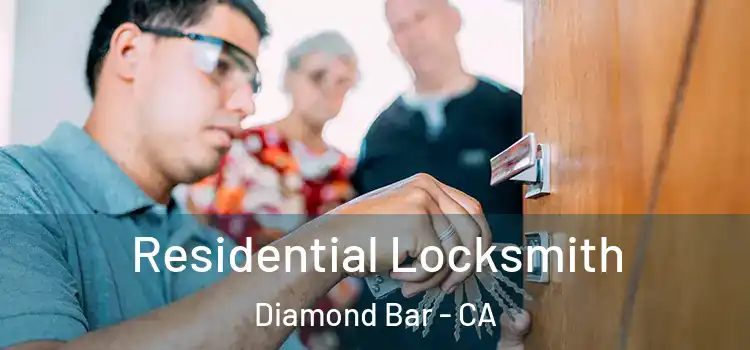 Residential Locksmith Diamond Bar - CA