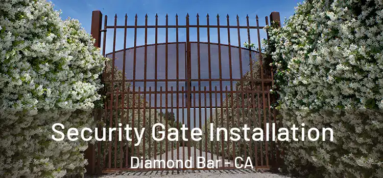 Security Gate Installation Diamond Bar - CA